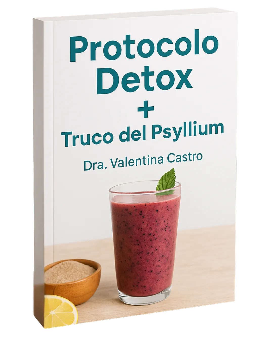 Protocolo Detox + Truco del Psyllium – Dra. Valentina Castro